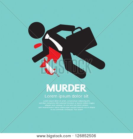 Businessman Is Dead By Murder Vector Illustration. EPS 10