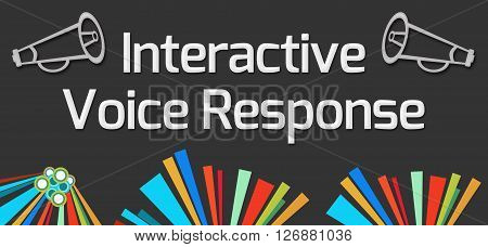 Interactive voice response text written over dark colorful background.