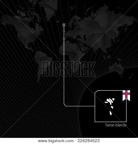 Faroe Islands On Black World Map. Map And Flag Of Faroe Islands.