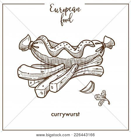 Currywurst Grill Sausage Sketch Icon For European Food Cuisine Menu Design. Vector Retro Sketch Of G