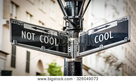 Street Sign The Direction Way To Cool Versus Uncool