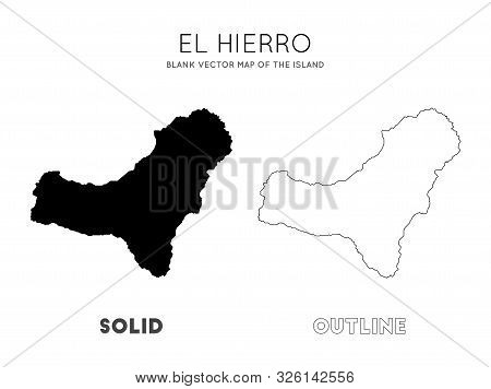 El Hierro Map. Blank Vector Map Of The Island. Borders Of El Hierro For Your Infographic. Vector Ill