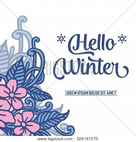 Calligraphy Card Hello Winter, With Feauture Blue Leaf Frame And Flower. Vector
