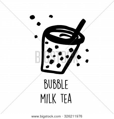 Bubble Milk Tea. Hand Drawn Vector Illustration Of Popular Taiwanese Drink.