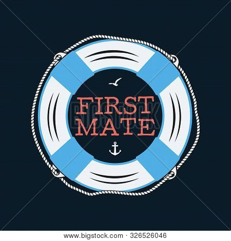 Nautical Style Vintage Print Design For T-shirt, Logos Or Badge. First Mate Typography With Seagull 