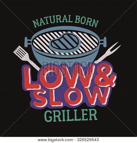Vintage Bbq Grill Graphics For T-shirt, Other Prints. Retro Barbecue Typography Tee, Emblem For Anyo