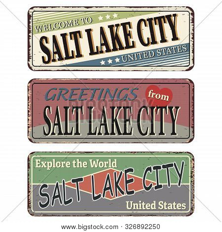 Vintage Tin Sign Set Salt Lake City. Retro Souvenirs Or Old Postcard Templates On Rust Background.