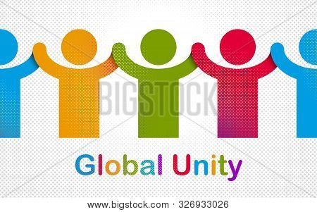 Worldwide People Global Society Concept, Different Races Solidarity, We Stand As One, Togetherness A