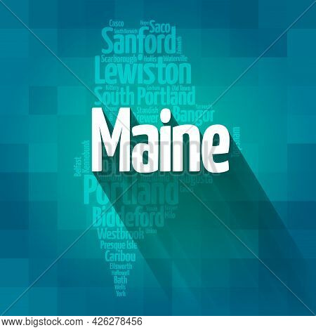 List Of Cities And Towns In Maine Usa State, Map Silhouette Word Cloud Map Concept