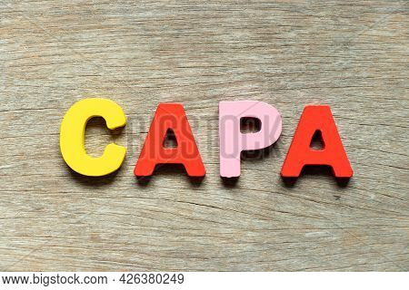 Color Alphabet Letter In Word Capa (abbreviation Of Corrective Action And Preventive Action) On Wood