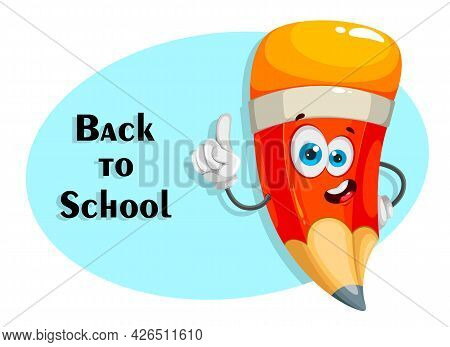 Funny School Pencil. Cheerful Pencil Cartoon Character. Back To School Concept. Stock Vector On Blue