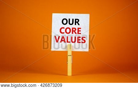 Our Core Values Symbol. White Paper With Words 'our Core Values', Clip On Wooden Clothespin. Beautif