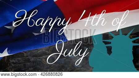 Digitally generated image of happy 4th of july text against statue of liberty and american flag. american independence day celebration concept