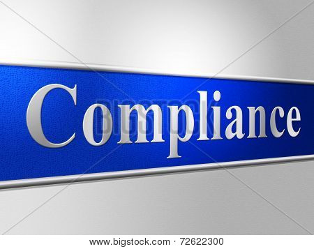 Agreement Compliance Shows Conformity Regulations And Comply