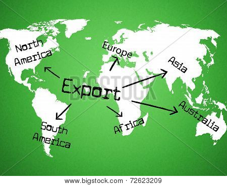 Export Worldwide Means Sell Overseas And Exported