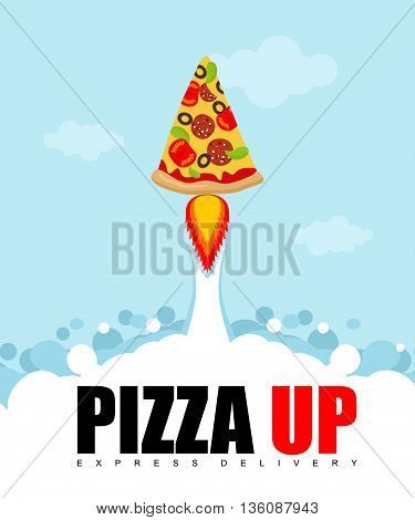 Pizza Up Logo For Pizza Delivery. Fast Shipping Fast Food. Pizza Rocket Flies Upwards.