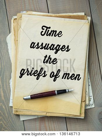 Traditional English proverb.  Time assuages the griefs of men