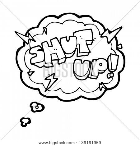 freehand drawn thought bubble cartoon shut up! symbol