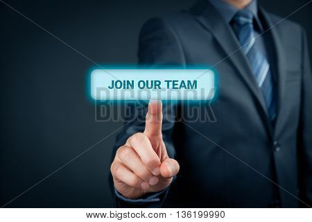 Businessman (recruiter HR staffer) click on button with text join our team.