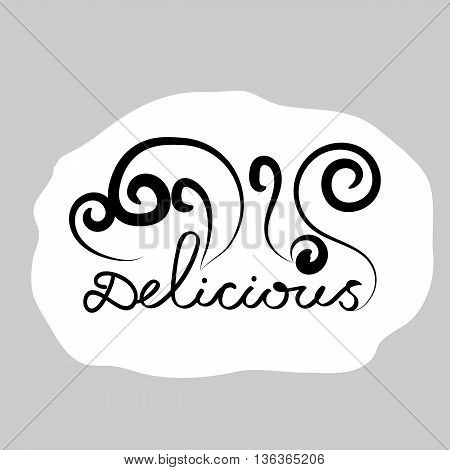 Delicious hand draw lettering. Creative quot delicious. Can use for restaurant menu cafe menu poster flyer ad. Vector illustration.