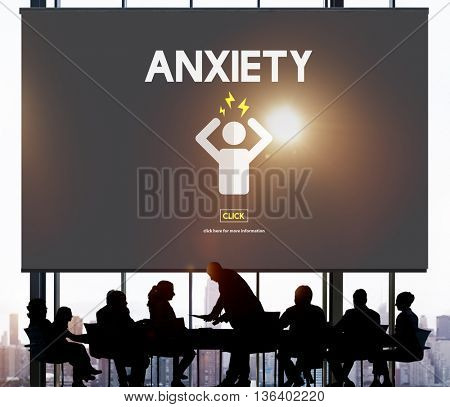 Anxiety Angst Disorder Stress Tension Concept