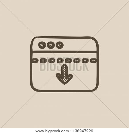 Browser window with arrow down vector sketch icon isolated on background. Hand drawn Browser window with arrow down icon. Browser window with arrow down sketch icon for infographic, website or app.