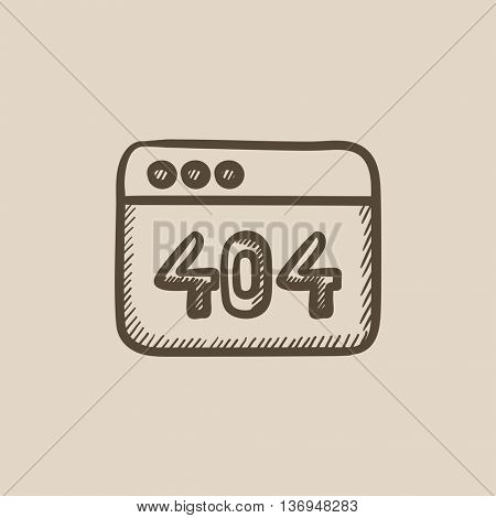 Browser window with inscription 404 error vector sketch icon isolated on background. Hand drawn Browser window with inscription 404 error icon. 404 error sketch icon for infographic, website or app.