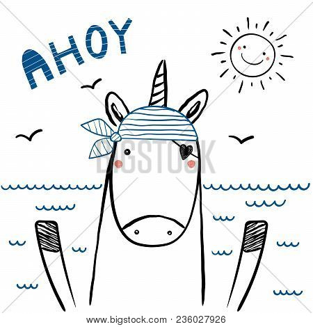 Hand Drawn Portrait Of A Cute Funny Sailor Unicorn In Striped Bandana, With Text Ahoy. Isolated Obje