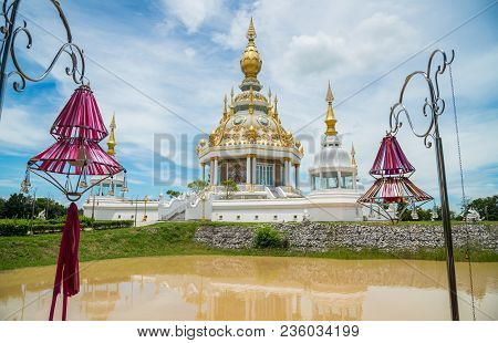 Maha Rattana Chedi Sri Trai Loka Dhatu Located In Khon Kaen Province Of Thailand.