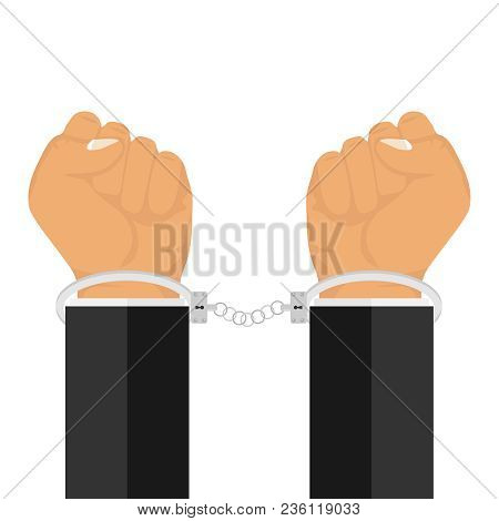 Hands In Handcuffs. Cuffs Are Handcuffed. Flat Design, Vector Illustration, Vector.