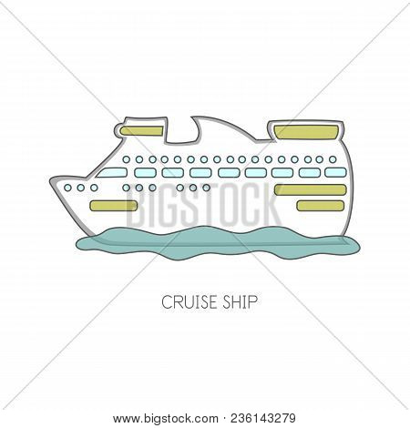 Cruiser Ship Vector Illustration On White Background.