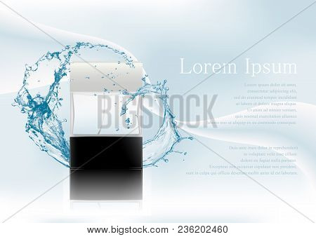 Advertising Magazine Page, Splash Of Water.realistic Transparent Flacon With Black Lid For Cosmetic 