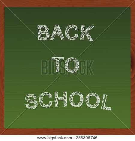 Vector green board - back to school concept.