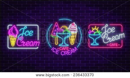 Set Of Neon Ice Cream Signs With Frames On Dark Brick Wall Background. Fruit Ice-cream In Waffle Con