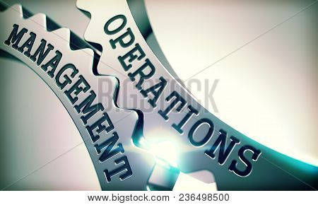 Operations Management Metallic Gears - Business Concept. With Glow Effect . Operations Management On