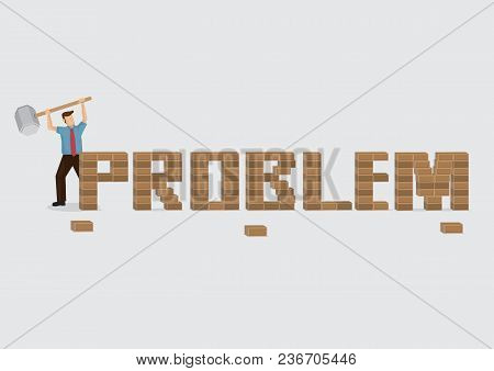 Cartoon Character Holding A Huge Mallet Ready To Smash A Brick Wall Text Problem. Metaphor For Overc
