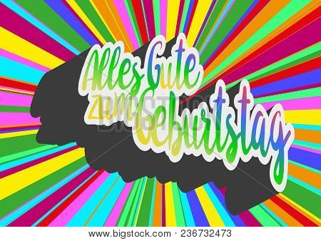 Rainbow Colored Words Alles Gute Zum Geburtstag - Happy Birthday In German - With Multi Colored Rays