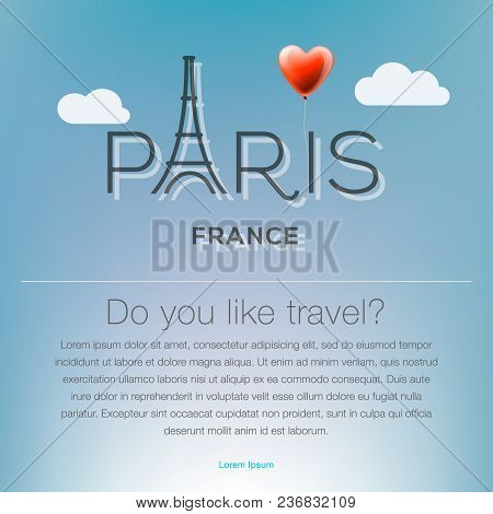 Travel To Paris, France, Traveling Background, Poster, Design Element For Cards, Banners, Flyers, Pa