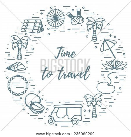 Vacation And Travel Elements Arranged In A Circle. Umbrella, Shell, Palm Tree, Lily, Tuk-tuk, Durian