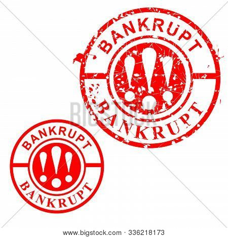 Circle Grunge Red Rubber Stamp Effect : Bankrupt, Isolated On White.
