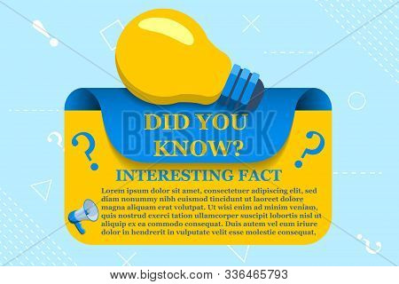 Did You Know Speech Bubble With Bulb And Question Marks. Flat Vector Illustration