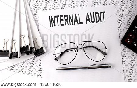 Interal Audit Text On Paper With Chart And Office Tools , Business