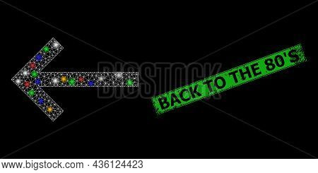 Bright Mesh Web Left Arrow With Colored Light Spots, And Grunge Back To The 80s Stamp. Green Stamp S