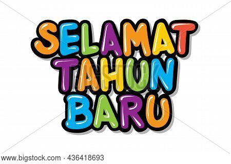 Happy New Year Text In Indonesian Language. Selamat Tahun Baru. New Year Vector Typography Illustrat