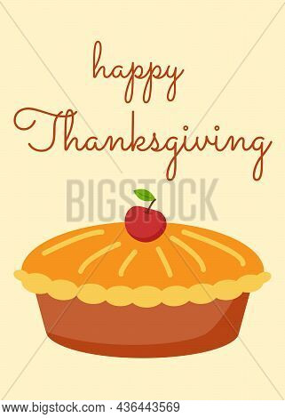 Happy Thanksgiving Day, Positive Card With Apple And Pumpkin Pie. Greeting Card, Flyer, Banner, Post