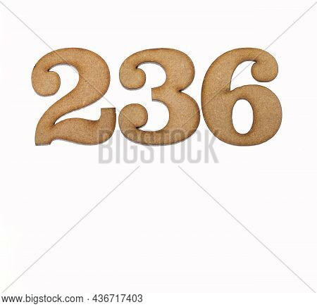 Number 236 In Wood, Isolated On White Background
