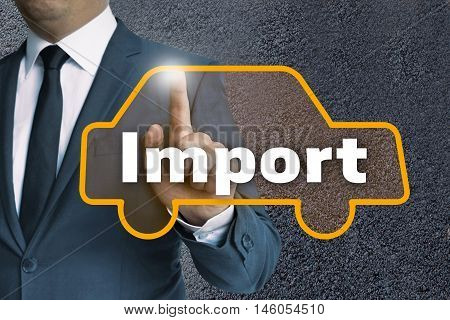 Import Car Touchscreen Is Operated By Businessman Concept