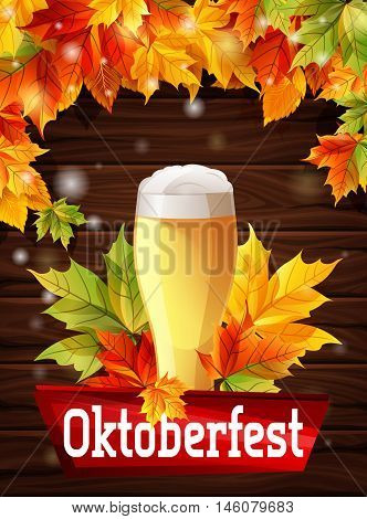 A bright poster on beer party Oktoberfest Autumn maple leaves on a wooden background the effect of the sun glow. The bright light of the sun. Vector illustration.