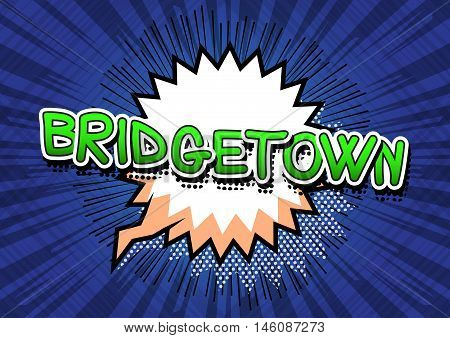 Bridgetown - Comic book style text on comic book abstract background.