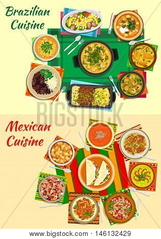 Mexican and brazilian cuisine icon with bean and seafood stews, grilled meat, taco and meat salads, beef fajitas, tomato and lentil, shrimp, duck and avocado soups, beef tongue, fruit salad with nut